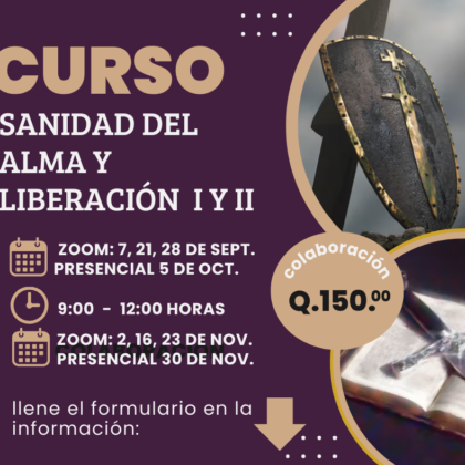 CURSO DE SANIDAD DEL ALMA Y LIBERACIÓN I y II