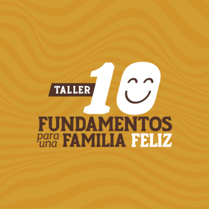 10 Fundamentos Para Una Familia Feliz 2025